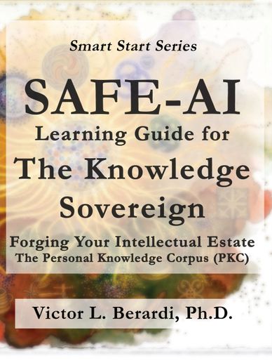 SAFE-AI Learning Guide for The Knowledge Sovereign: Forging Your Intellectual Estate, The Personal K