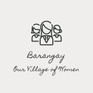 Barangay: Our Village of Women