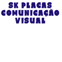 SK PLACA COMUNICAÇÃO VISUAL