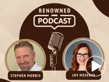 Renowned Leadership Podcast - Stephen Morris. Joy Meserve of Leading with Joy Book features culture