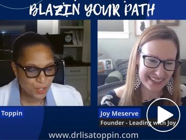 Joy Meserve of Leading with Joy and Dr. Lisa Toppin with Blazin Your Path on HR & Leadership