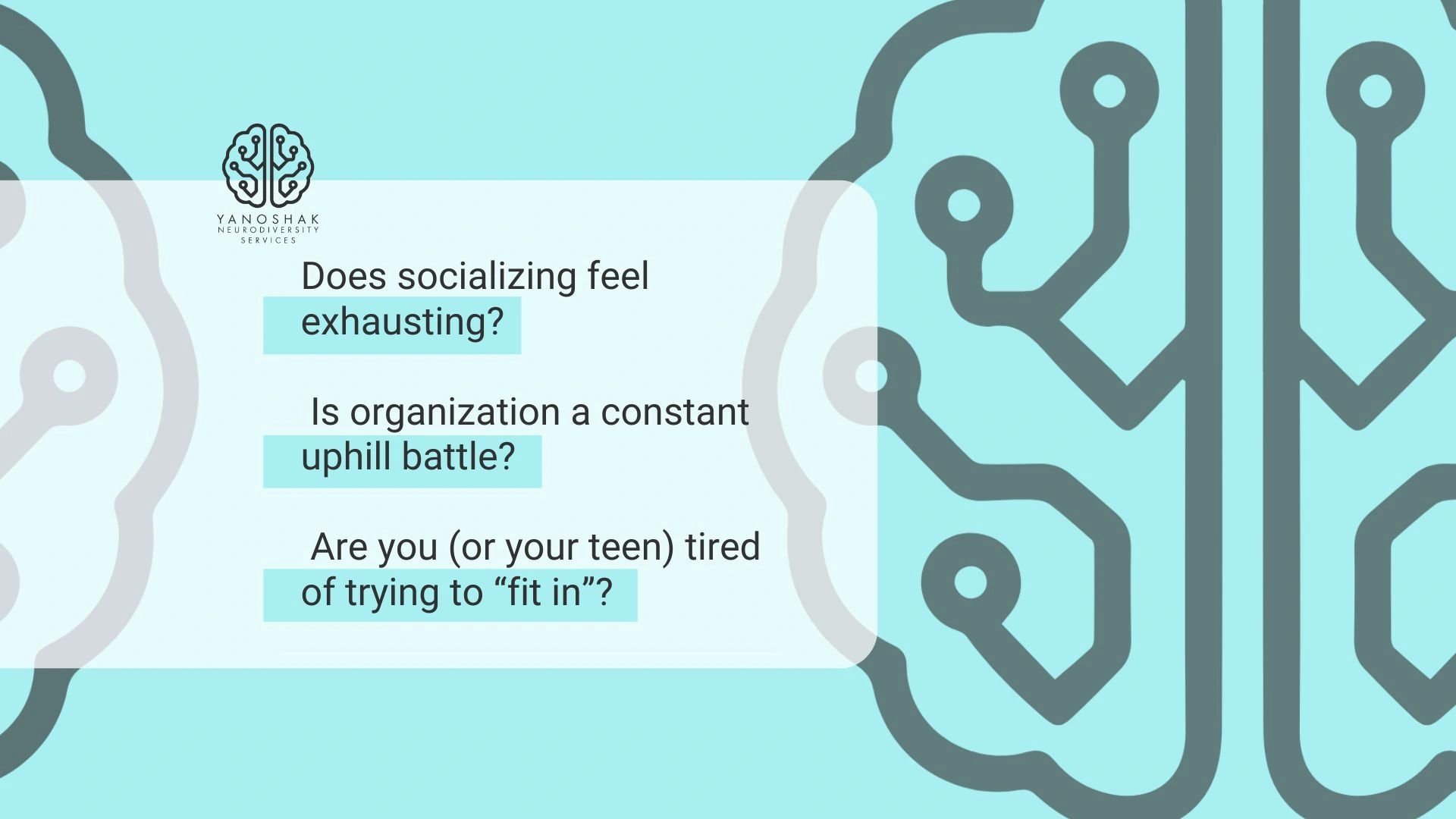 Questions about social exhaustion and fitting in, targeting teens and neurodiversity.