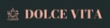 DOLCE VITA