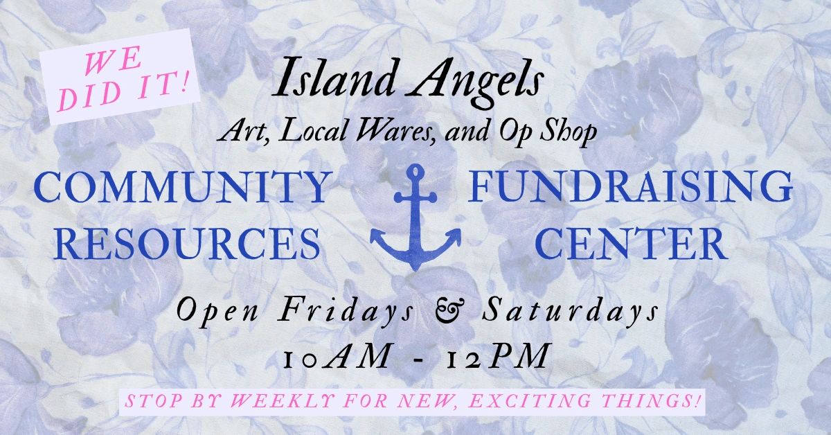 Island Angels community fundraising center promotes local art and resources.