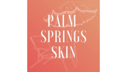 Palm Springs Skin 