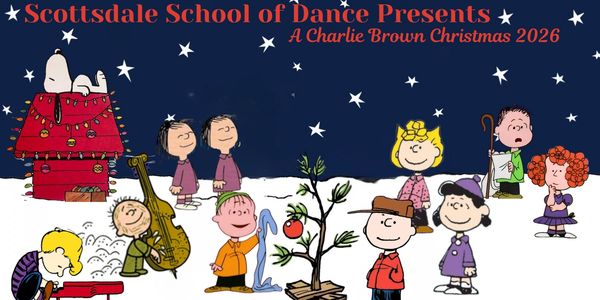 Peanuts characters promoting Scottsdale School of Dance's Charlie Brown Christmas 2026.