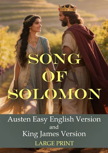entirelyjesus.com |  Song of Solomon, images, large print, Austen Easy English and King James