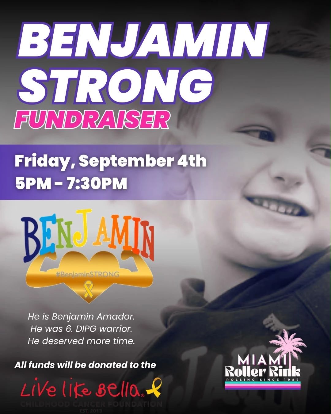 Benjamin Strong fundraiser on September 4th at Miami Roller Rink.
