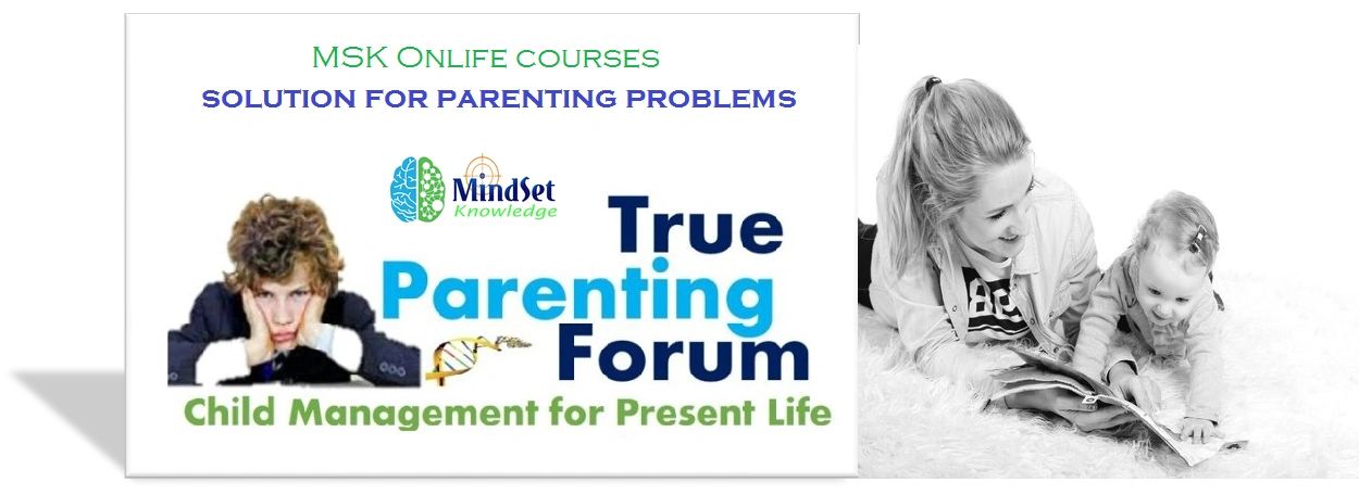 MSK True Parenting Forum: A Complete Guidance for Parents to Raise their Children