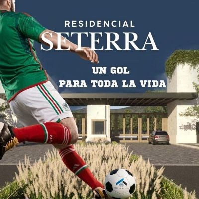 "Un GOL para toda la VIDA.  Casas en venta en SETERRA Residencial Saltillo NORTE".