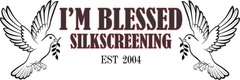 I'M BLESSED SCREEN PRINTING
