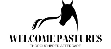 Welcome Pastures Thoroughbred Aftercare