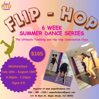 Flyer for a 6-week summer Flip-Hop tumbling and hip-hop dance class for ages 4-8.
