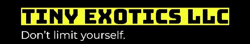 Tiny Exotics LLC 