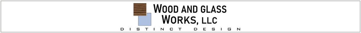 WOOD and GLASS WORKS LLC