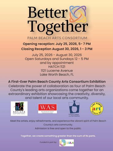 Better Together Opens on July 25, 2026 at Hatch 1121 in Lake Worth Beach, FL.