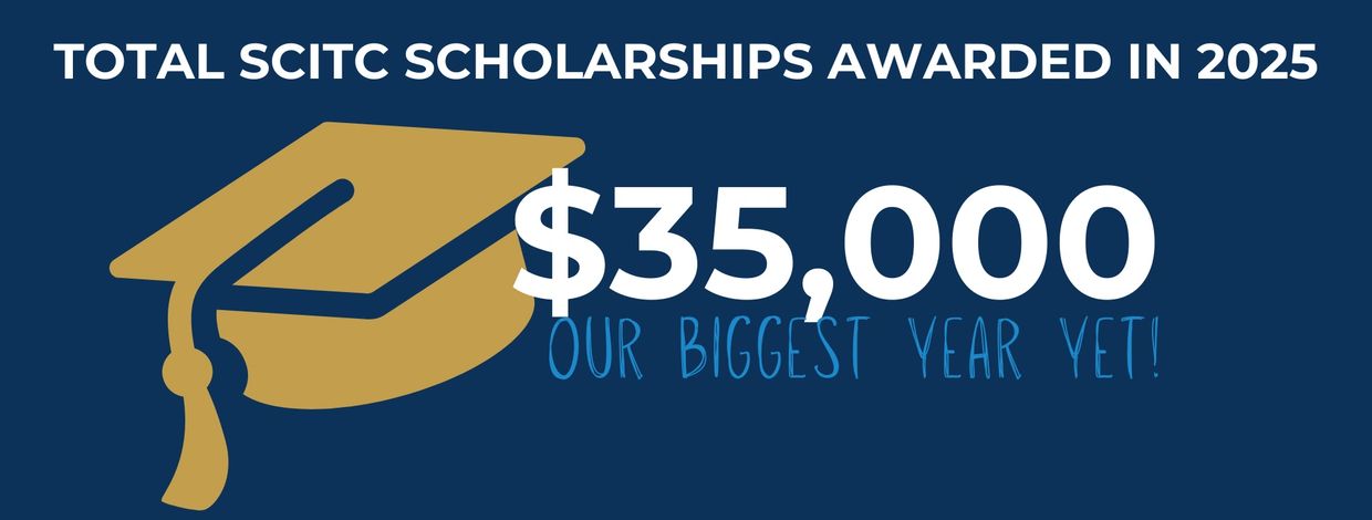 $35,000 awarded in SCITC scholarships for 2025, the biggest year yet.