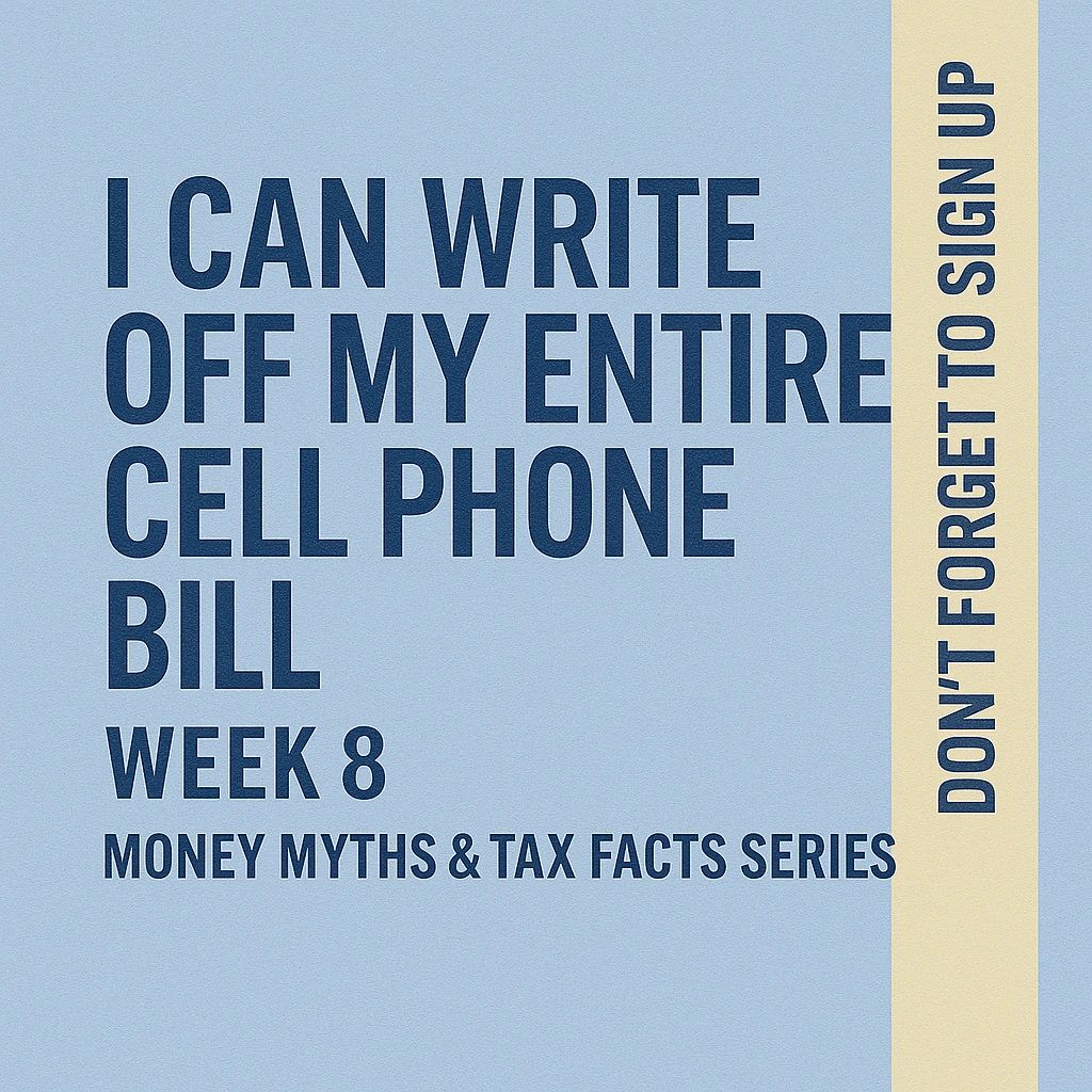 I Can Write Off My Entire Cell Phone Bill