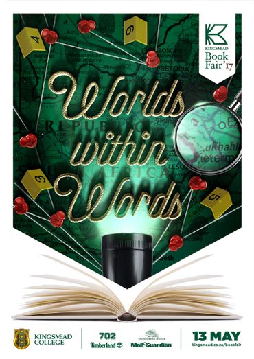Poster for Kingsmead Book Fair 2017 themed Worlds within Words, featuring an open book and magnifying glass.