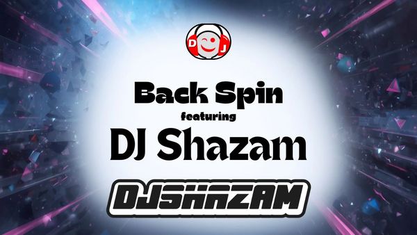 Promotional graphic for 'Back Spin' featuring DJ Shazam with a dynamic, colorful background.
