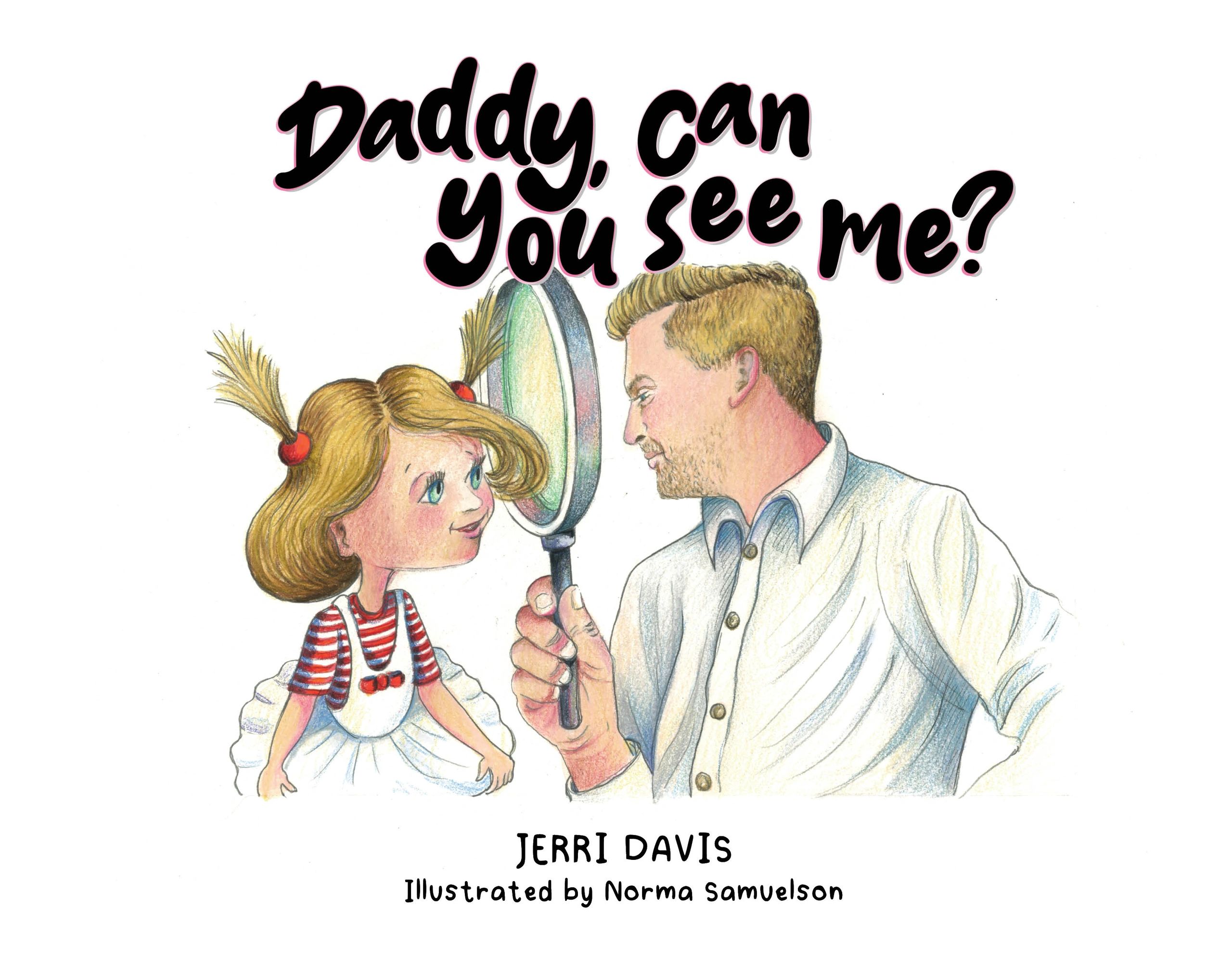 Daddy, Can You See Me? book cover by Jerri Davis.