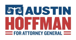  Austin Hoffman 
for 
Attorney General 