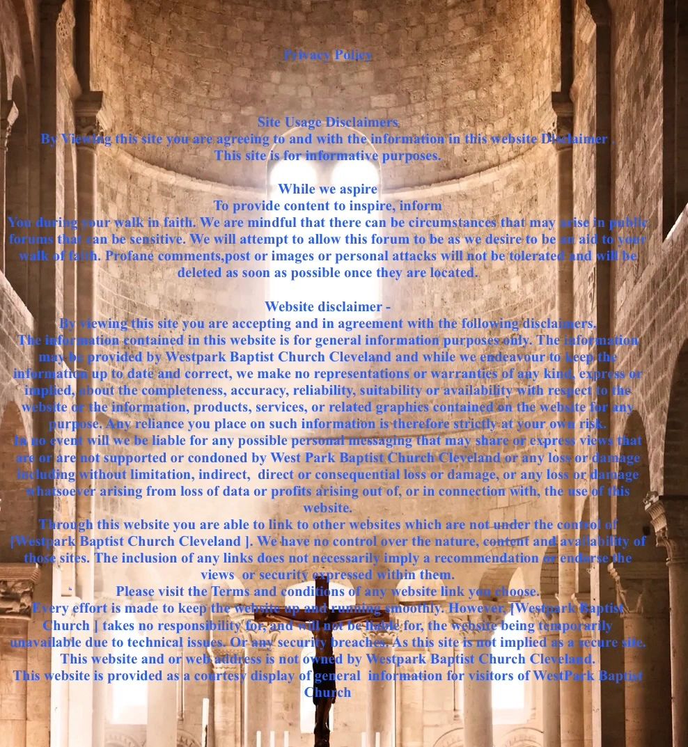 Text of privacy policy and disclaimers overlaid on a photo of an arched stone church interior.