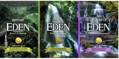 Coming SOON Books 3 and 4 in The Eden Series: Back to Eden, 1 Timothy 2-3 and Because of Eden, 1 Cor