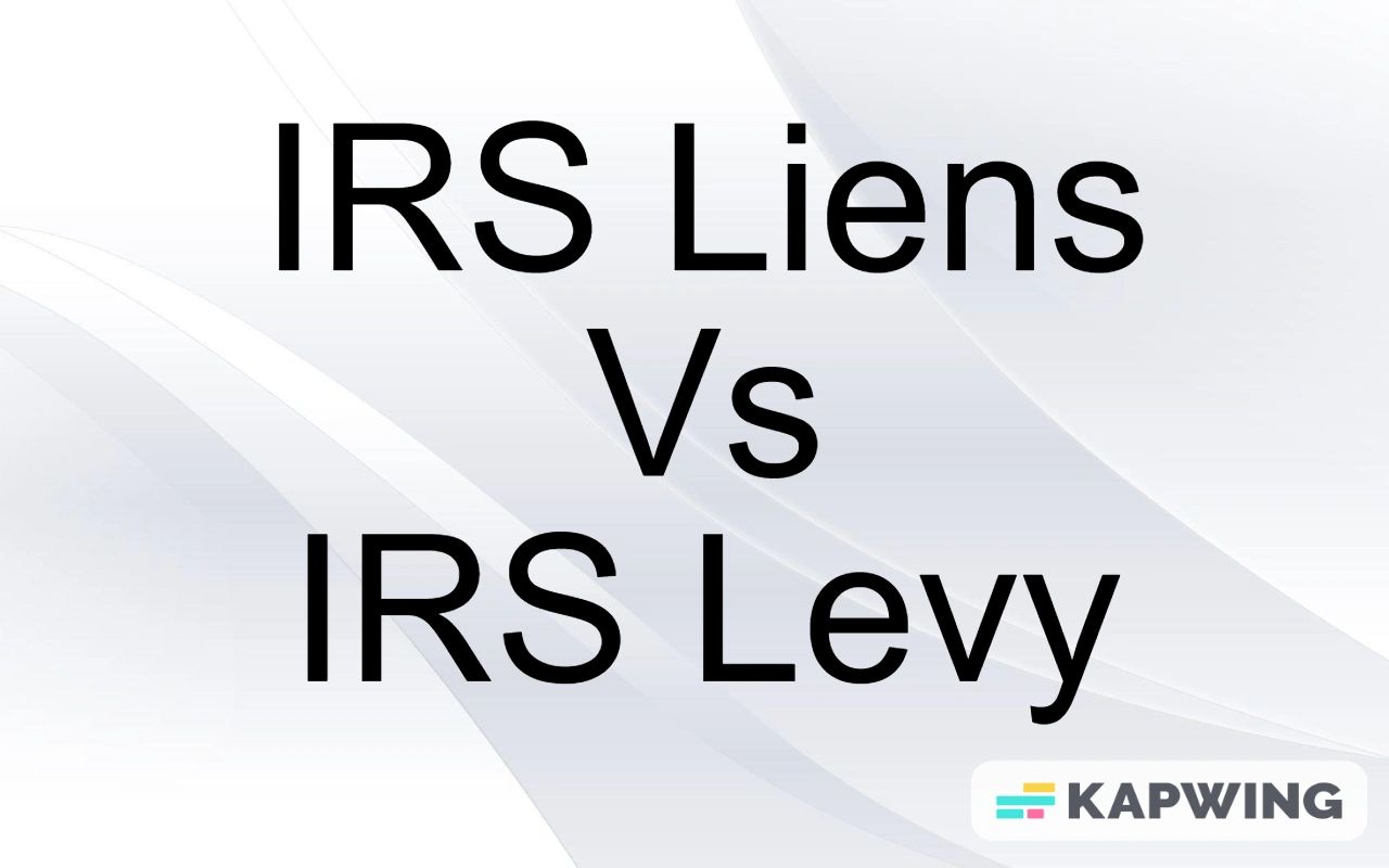 What's the Difference Between an IRS Lien and an IRS Levy?