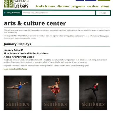 Wheaton Public Library | Skin Tones Ballet exhibit | Jan 14 - Feb 28, 2022