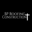 BP Roofing and Construction