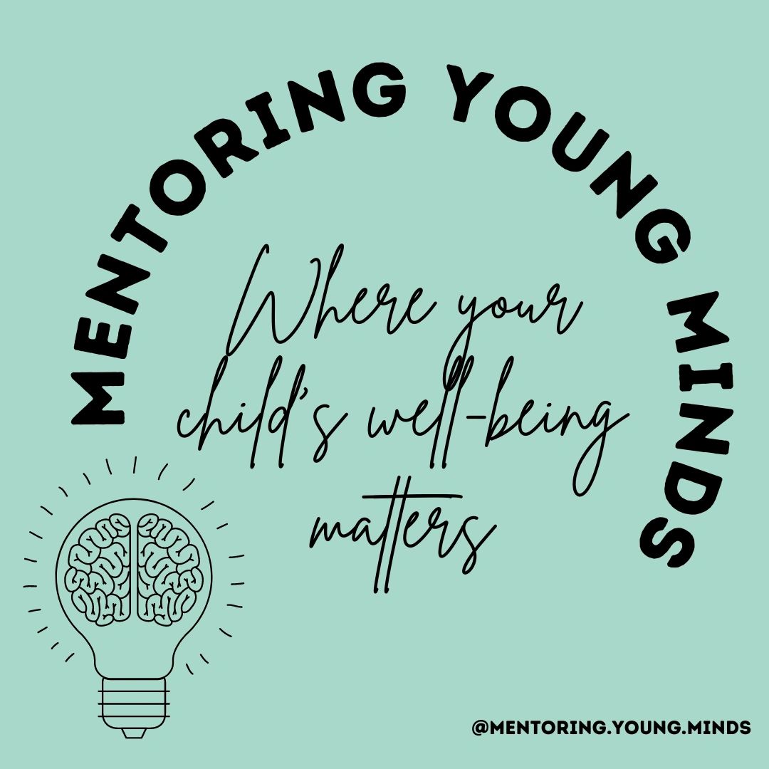 Mentoring Young Minds. Where your child's well-being matters.