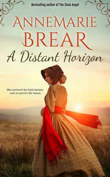 Historical novel set in 19th century Ireland by historical author AnneMarie Brear.