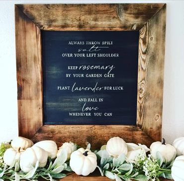 "Always Throw Spilt Salt over your Left Shoulder, Keep Rosemary by your Garden Gate..."