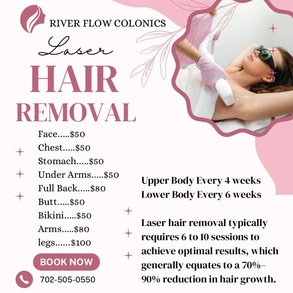 Laser hair removal service prices and schedule at River Flow Colonics.