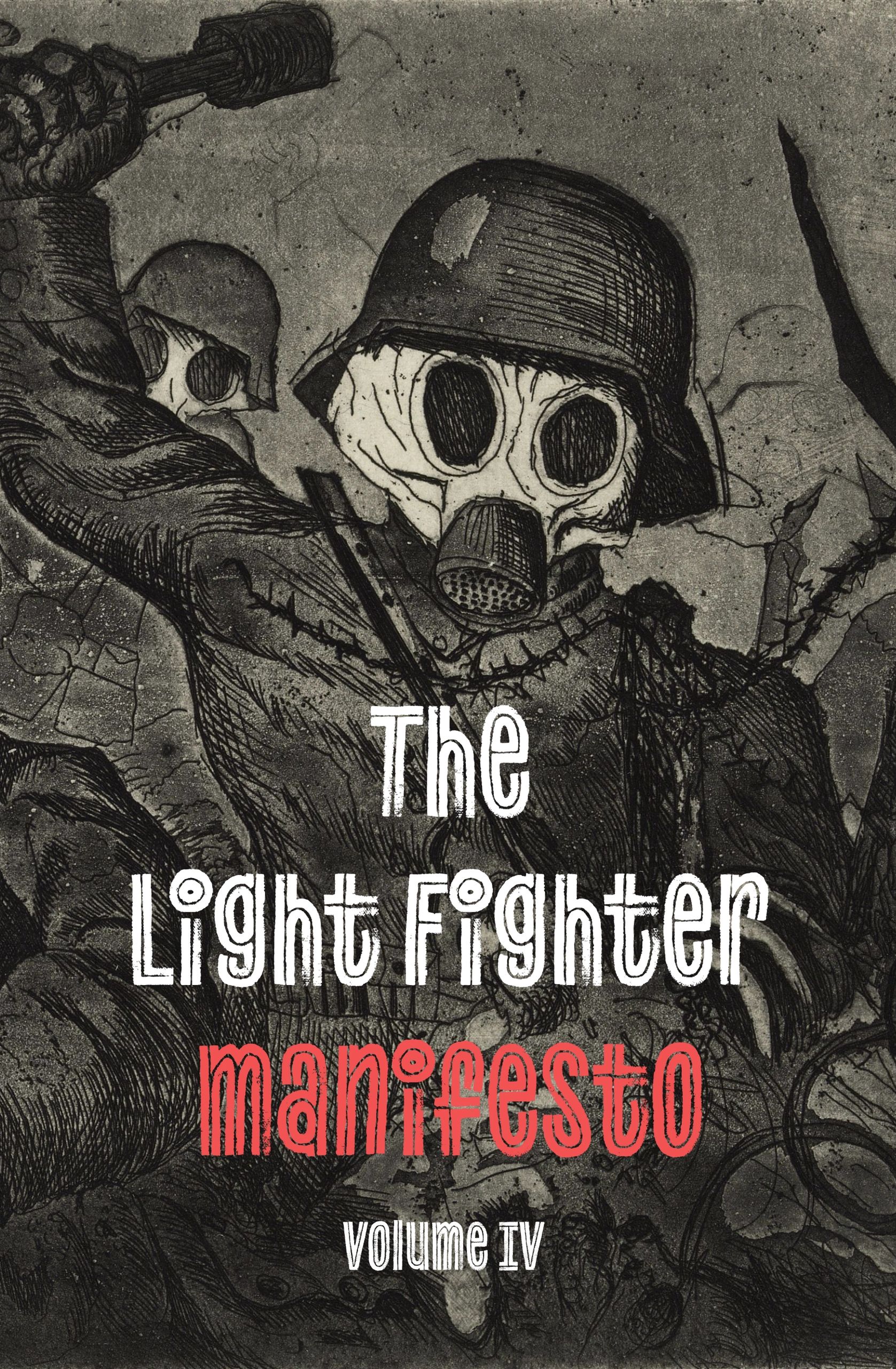 The Light Fighter Manifesto Volume IV. 