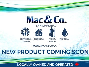 Mac & Co. environmental services announces a new product coming soon.
