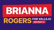 Brianna for Vallejo District 4