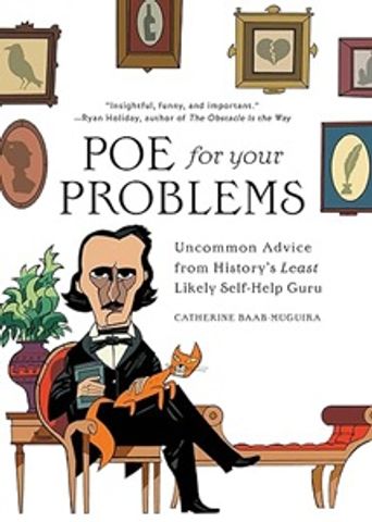 Book cover of "Poe for Your Problems" with Edgar Allan Poe caricature and a cat.