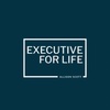 Executive For Life
