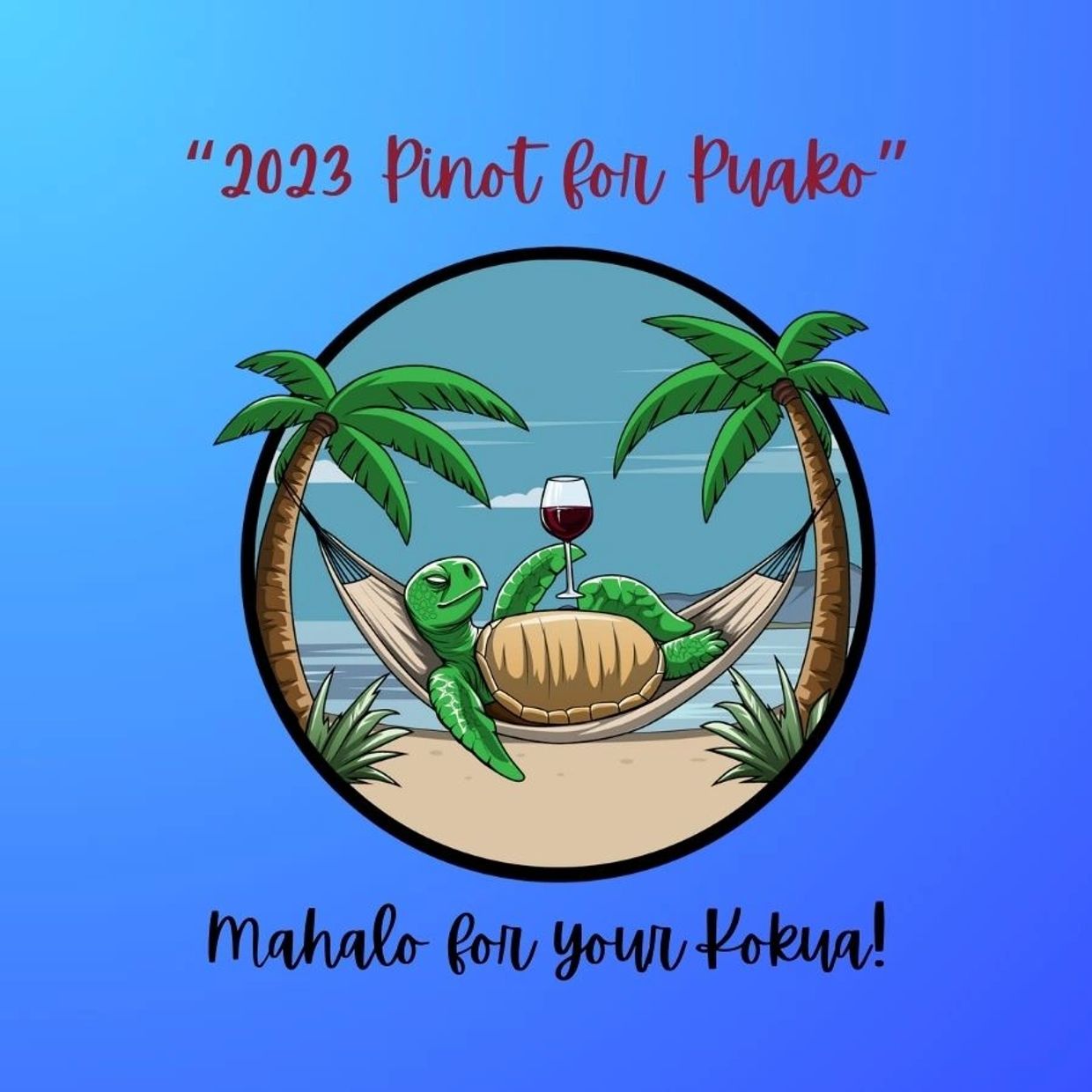 Pinot for Puako wine label