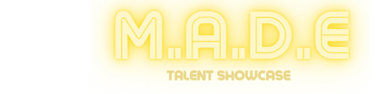 MADE Talent Showcase