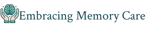 Embracing Memory Care