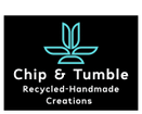 Chip and Tumble 
Handmade-Recycled
Creations