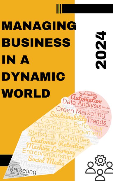 MANAGING BUSINESS IN A DYNAMIC WORLD