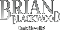 Brian Blackwood - Dark Novelist