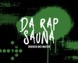 Da Rap Sauna