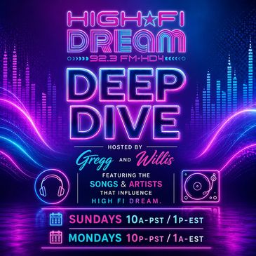 Neon poster for High Fi Dream Deep Dive radio show times.