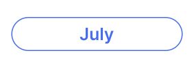 Blue outlined button with 'July' text.