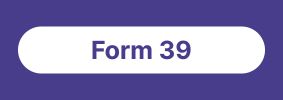Button labeled 'Form 39' on a purple background.